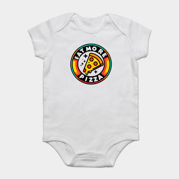 Eat More Pizza Baby Bodysuit by Frank Ring